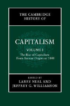 The Cambridge History of Capitalism, Volume 1