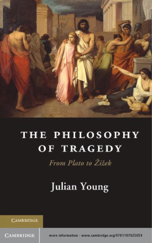 The Philosophy of Tragedy