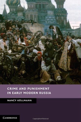 Crime and Punishment in Early Modern Russia