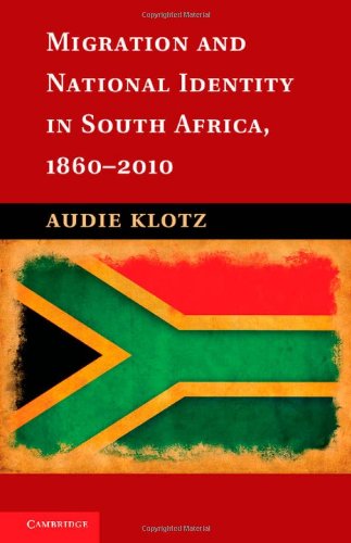 Migration and National Identity in South Africa, 1860-2010