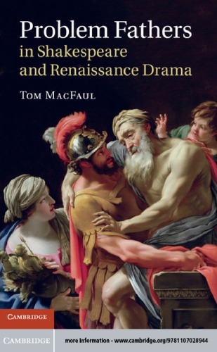 Problem Fathers in Shakespeare and Renaissance Drama