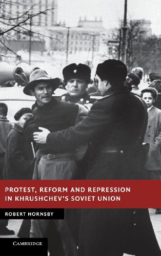 Protest, Reform and Repression in Khrushchev's Soviet Union