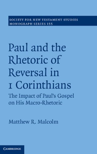 Paul and the Rhetoric of Reversal in 1 Corinthians