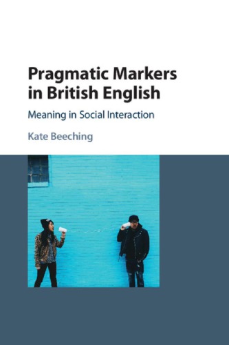 Pragmatic Markers in British English