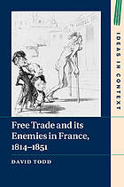 Free Trade and Its Enemies in France, 1814-1851