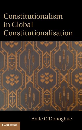 Constitutionalism in Global Constitutionalisation