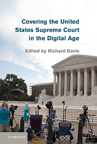 Covering the United States Supreme Court in the Digital Age