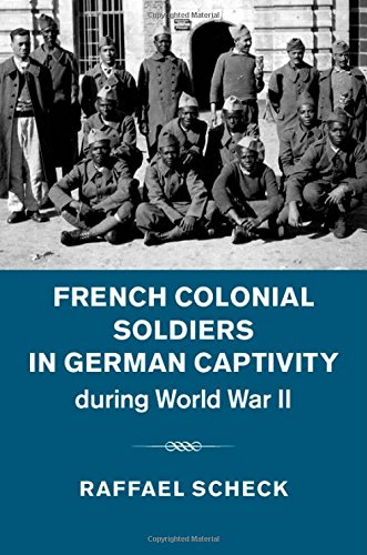 French Colonial Soldiers in German Captivity During World War II