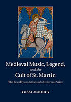 Medieval Music, Legend, and the Cult of St Martin