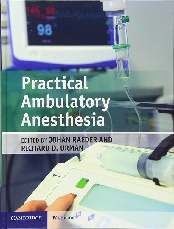 Practical Ambulatory Anesthesia