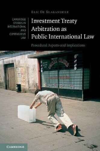 Investment Treaty Arbitration as Public International Law