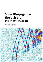 Sound Propagation Through the Stochastic Ocean