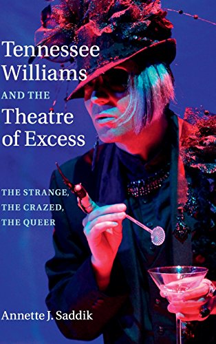 Tennessee Williams and the Theatre of Excess