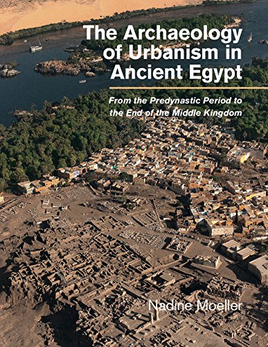 The Archaeology of Urbanism in Ancient Egypt