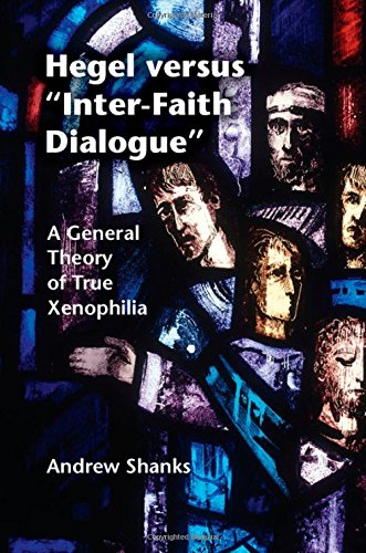 Hegel Versus 'Inter-Faith Dialogue'