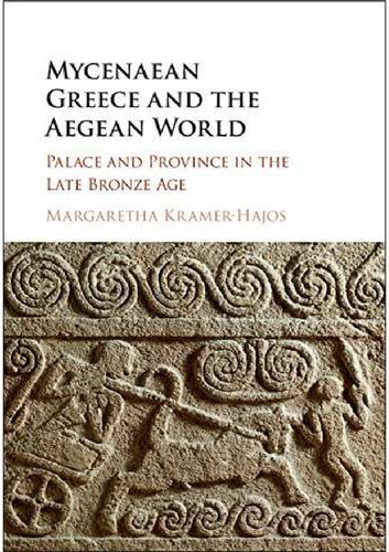 Mycenaean Greece and the Aegean World