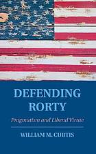 Defending Rorty