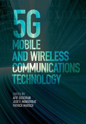 5g Mobile and Wireless Communications Technology