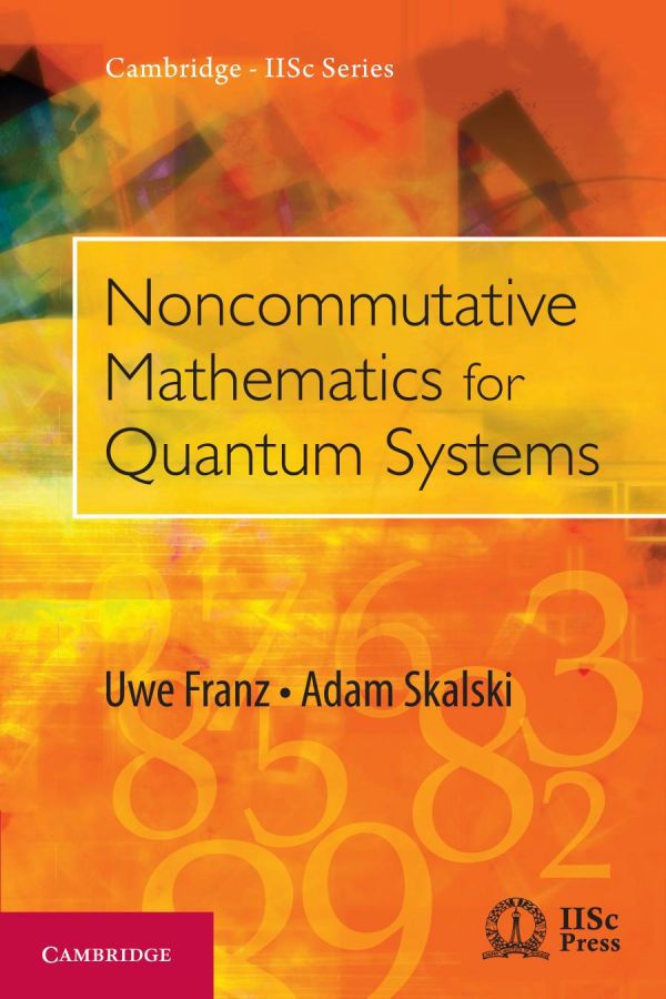 Noncommutative Mathematics for Quantum Systems