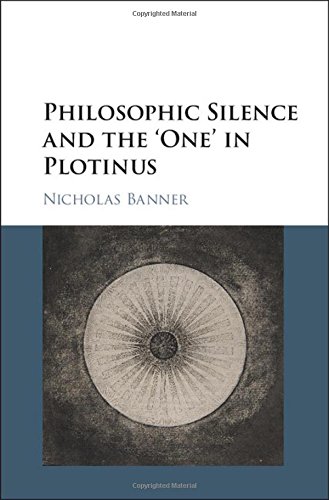 Philosophic Silence and the 'One' in Plotinus