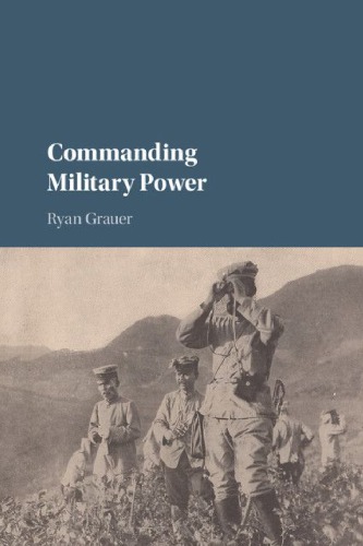 Commanding Military Power