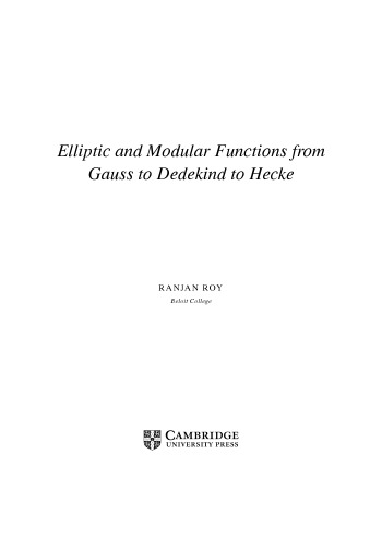 Elliptic and Modular Functions from Gauss to Dedekind to Hecke