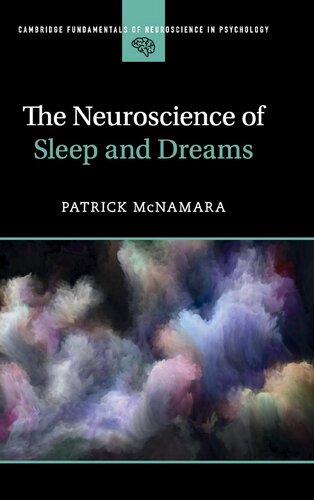 The Neuroscience of Sleep and Dreams