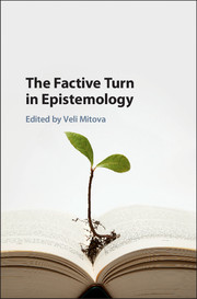 The Factive Turn in Epistemology