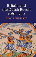 Britain and the Dutch revolt, 1560-1700