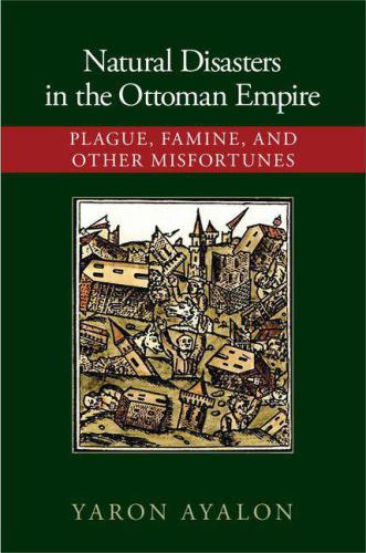 Natural Disasters in the Ottoman Empire