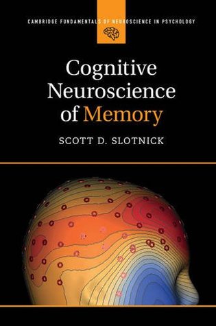 The Neuroscience of Human Memory