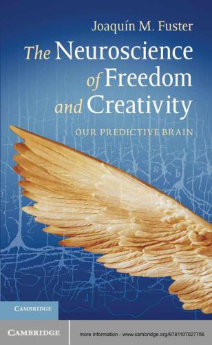 The Neuroscience of Freedom and Creativity