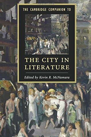 The Cambridge Companion to the City in Literature