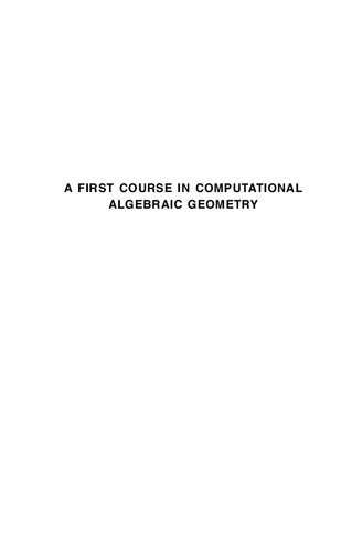 A First Course in Computational Algebraic Geometry