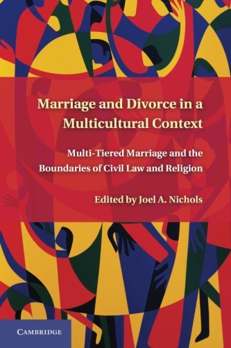 Marriage and Divorce in a Multi-Cultural Context