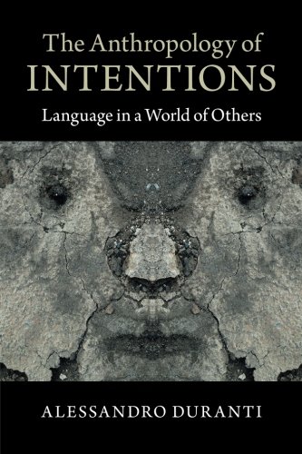 The Anthropology of Intentions