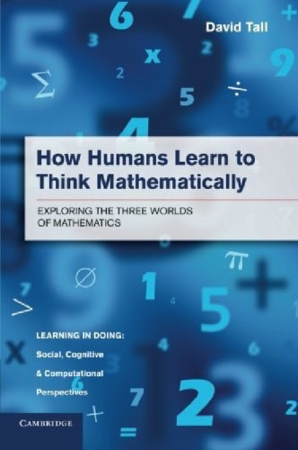 How Humans Learn to Think Mathematically