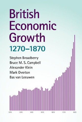 British Economic Growth, 1270-1870