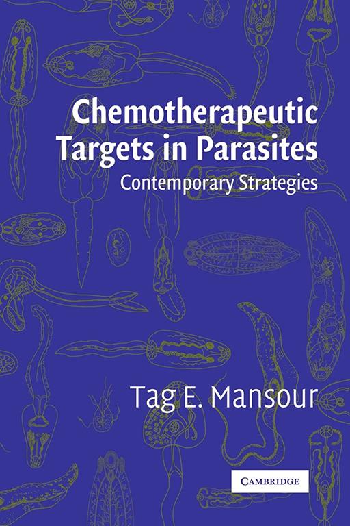 Chemotherapeutic Targets in Parasites: Contemporary Strategies