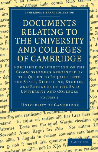 Documents Relating To The University And Colleges Of Cambridge (Cambridge Library Collection   Cambridge) (Volume 2)