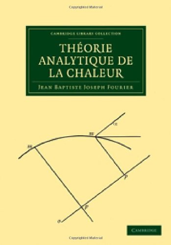 Théorie Analytique De La Chaleur (Cambridge Library Collection   Mathematics) (French Edition)