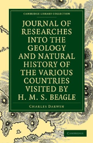 Journal of Researches into the Geology &amp; Natural History of the Various Countries Visited by HMS Beagle