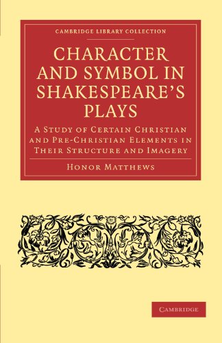 Character and Symbol in Shakespeare's Plays