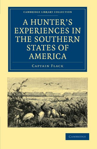 A Hunter's Experiences in the Southern States of America