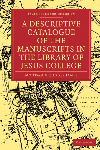 A Descriptive Catalogue Of The Manuscripts In The Library Of Jesus College (Cambridge Library Collection   Cambridge)