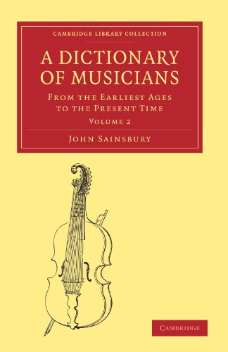 A Dictionary of Musicians, from the Earliest Ages to the Present Time