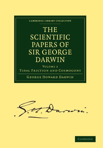 The Scientific Papers of Sir George Darwin