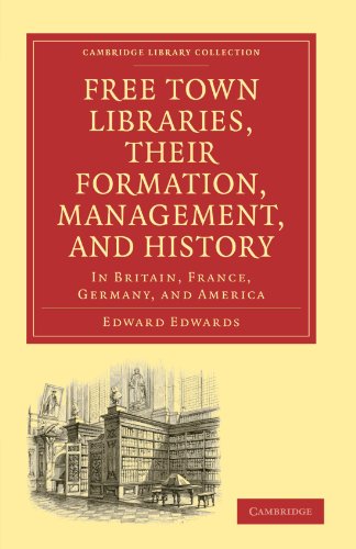 Free Town Libraries, Their Formation, Management, and History