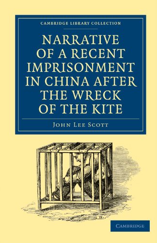 Narrative of a Recent Imprisonment in China After the Wreck of the Kite