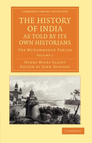 The History of India, as Told by Its Own Historians